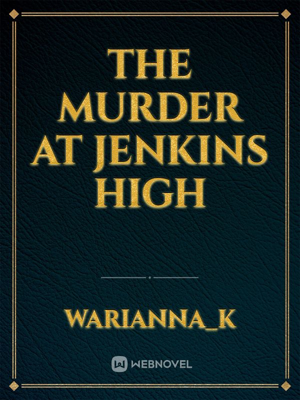 The Murder at Jenkins High Book