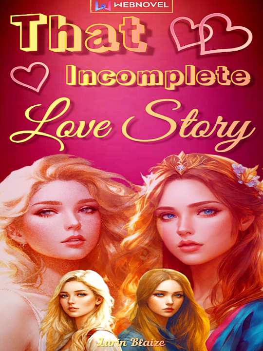 THAT INCOMPLETE LOVE STORY Book
