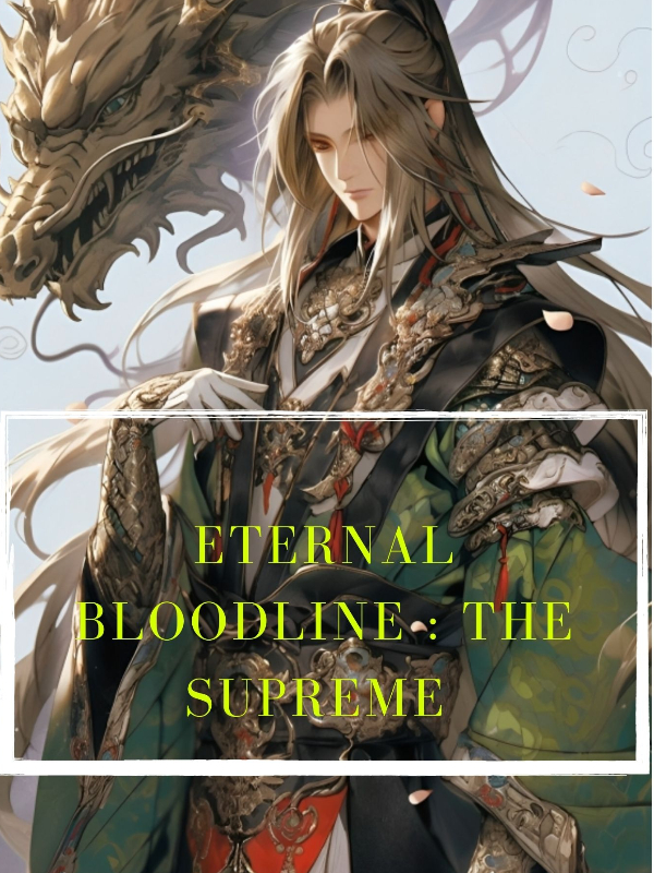 Eternal Bloodline : The Supreme Book