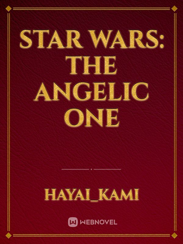 Star Wars: The Angelic One