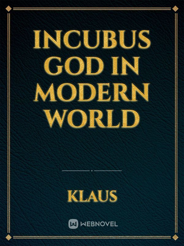 Incubus God in modern world