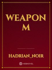 Weapon M Book