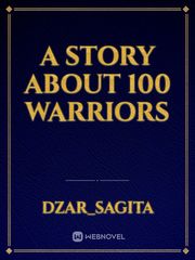 a story about 100 warriors Book