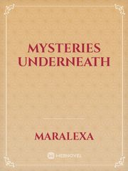 MYSTERIES UNDERNEATH Book