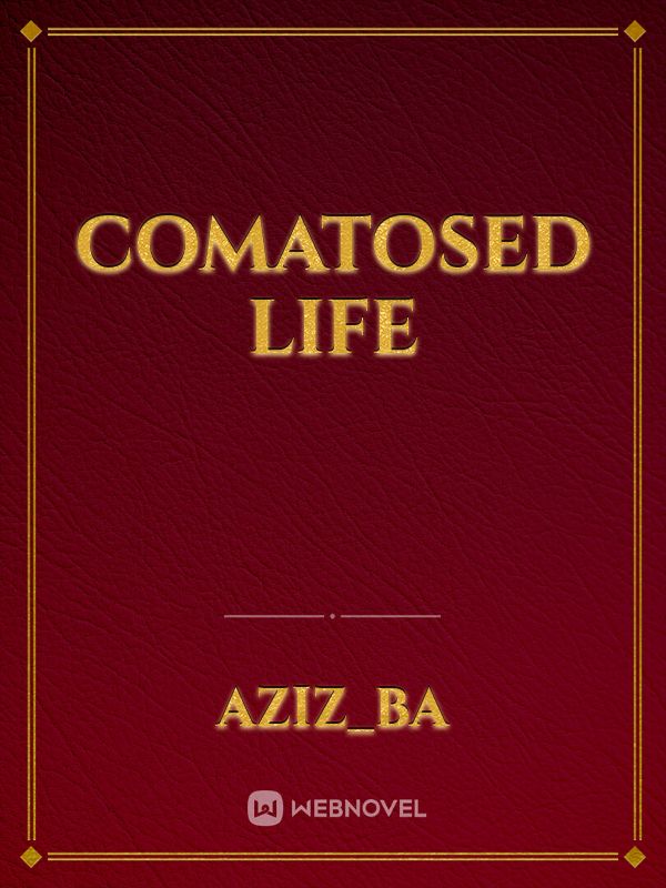 comatosed life Book