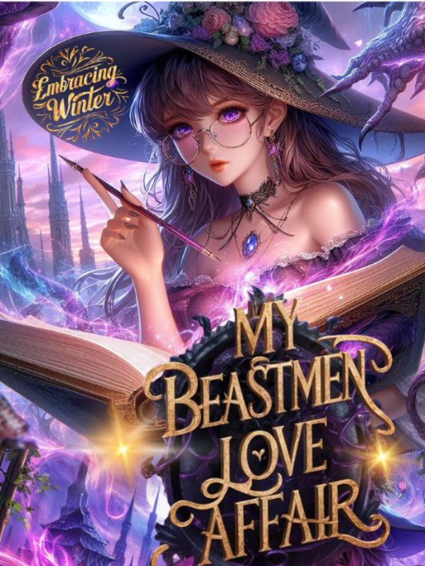 My Beastmen Love Affair: Wallflower Witch Meets Shape-Shifting Beasts