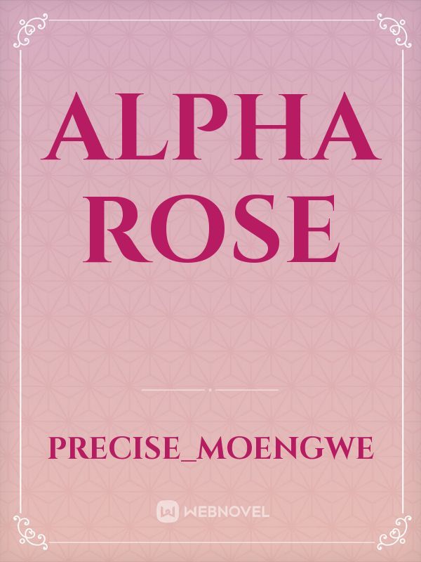 Alpha Rose