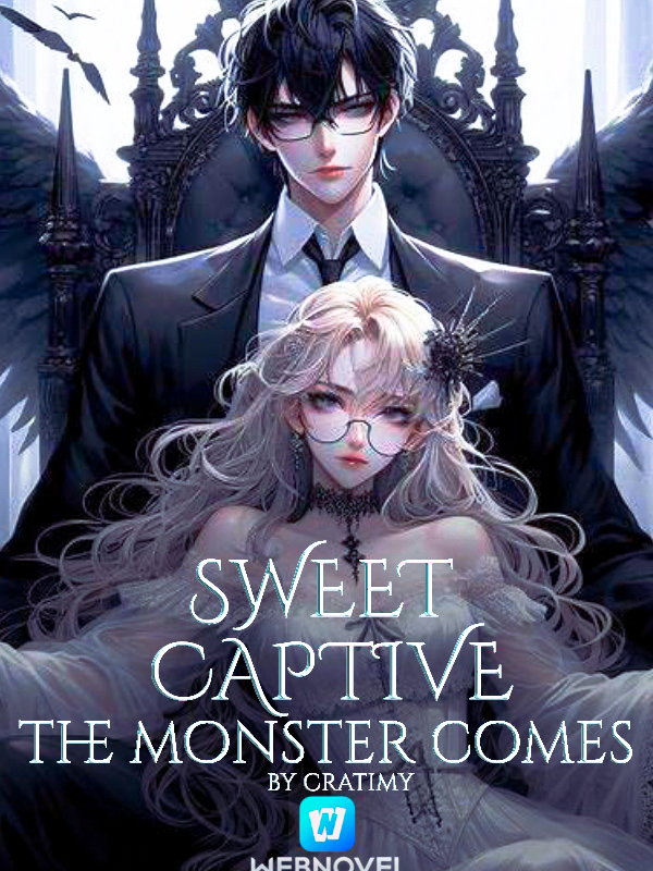 Sweet Captive; The Monster Comes Book