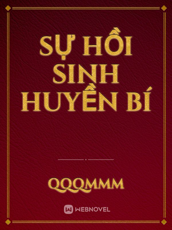 Sự Hồi Sinh Huyền Bí