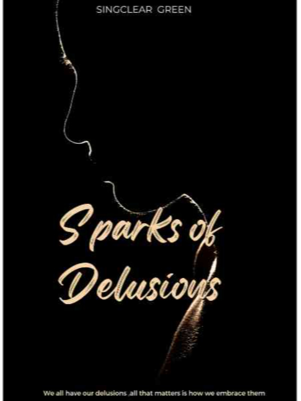 Sparks Of Delusions