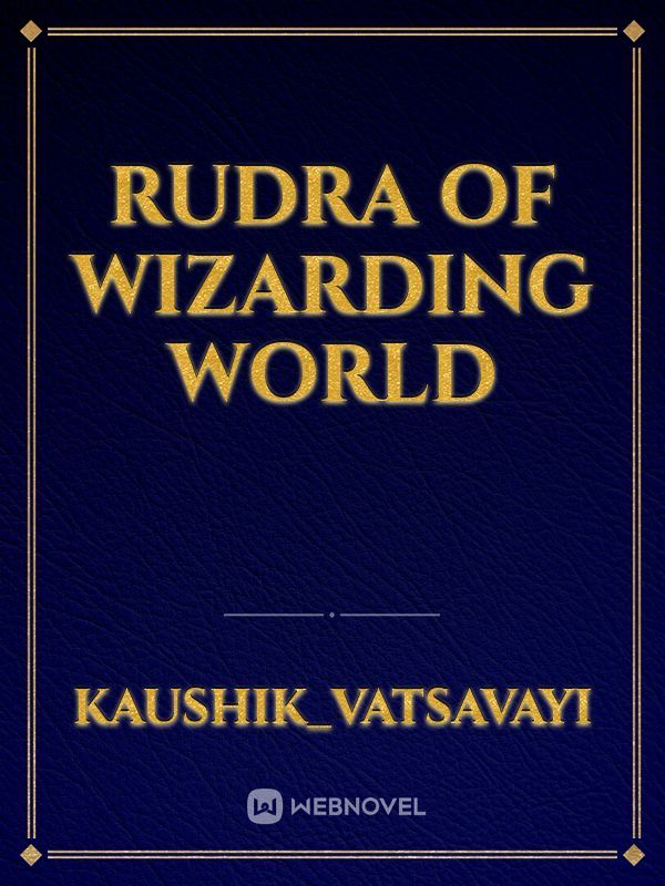 Rudra of Wizarding world