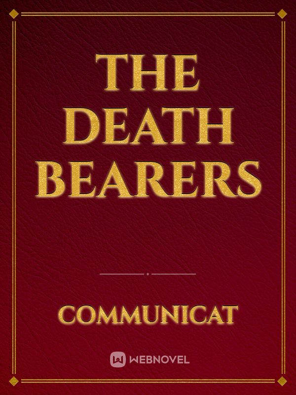 The death bearers
