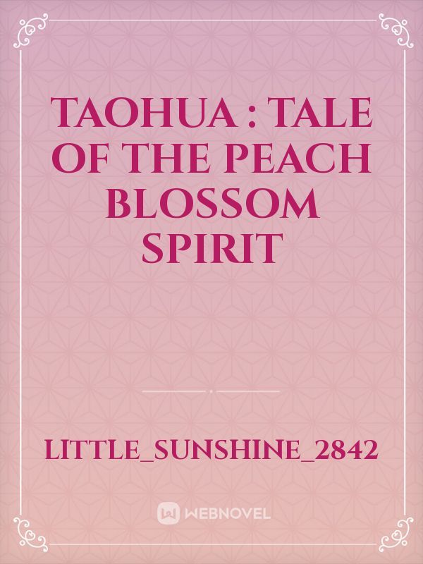 Taohua : Tale of the peach blossom spirit