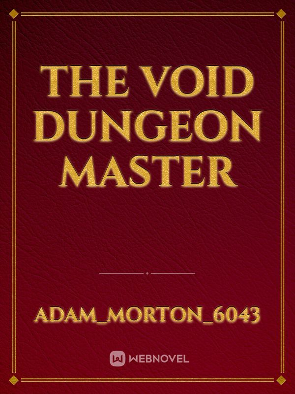 The void dungeon master