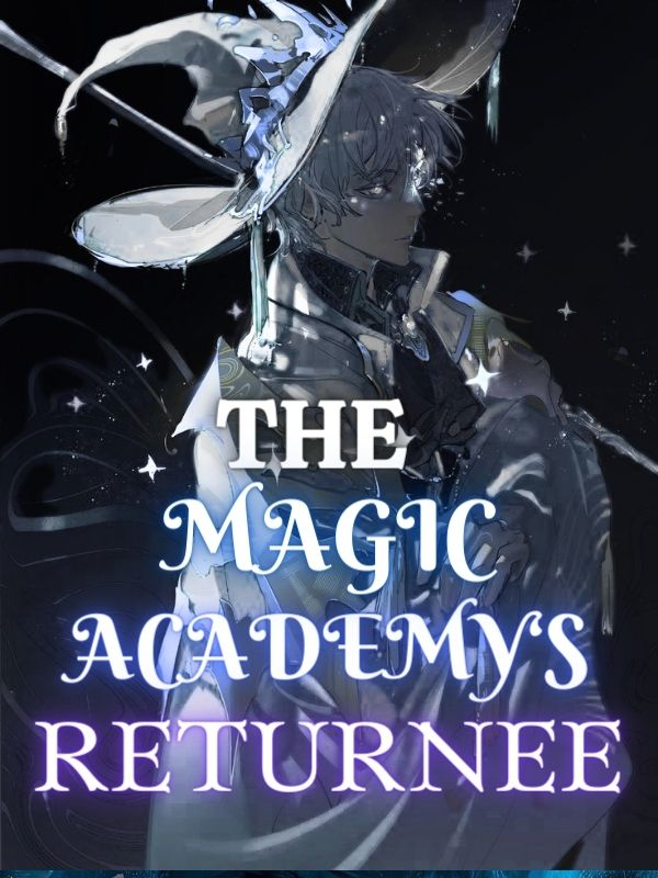 The Magic Academy's Returnee