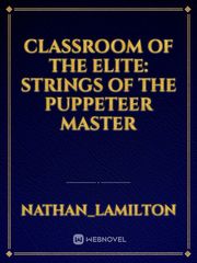 Classroom Of The Elite: Strings of The Puppeteer Master Book