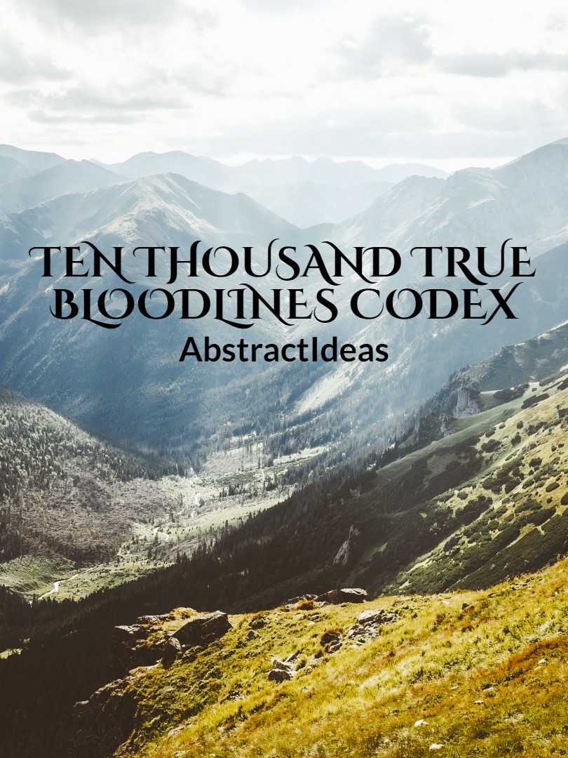 Ten Thousand True Bloodlines Codex