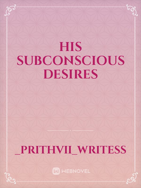 His subconscious desires Book