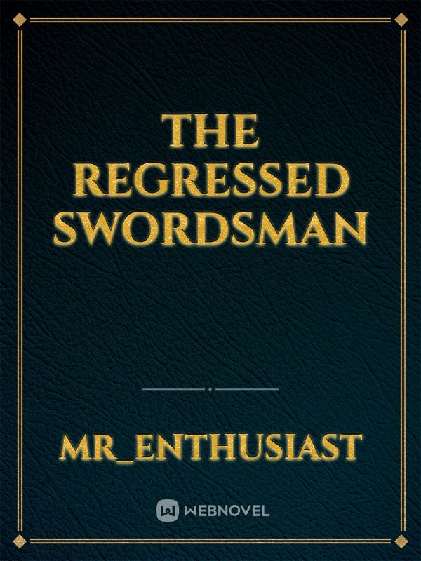 The Regressed Swordsman Book