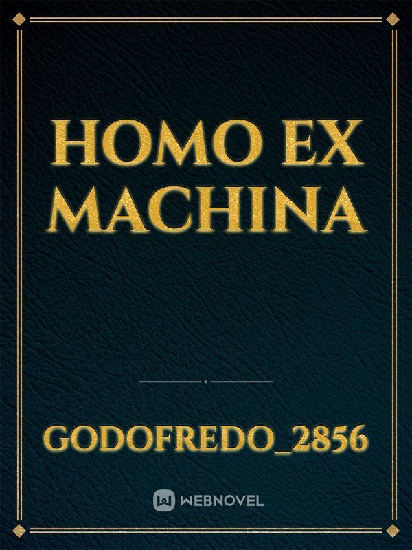 Homo Ex Machina