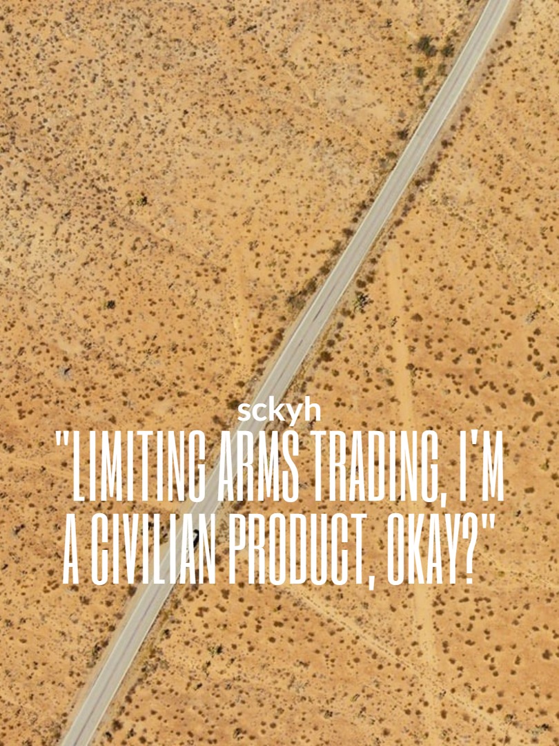 "Limiting arms trading, I'm a civilian product, okay?" Book