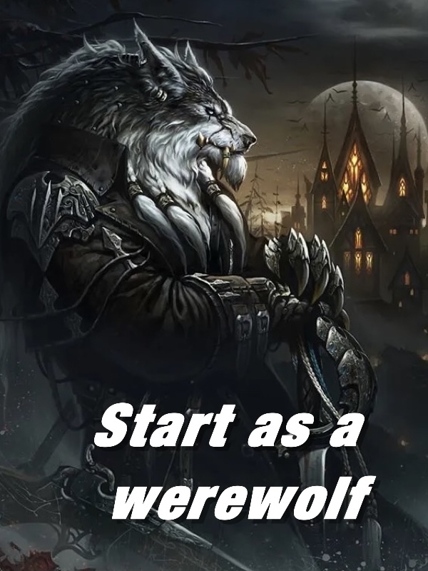 Start as a werewolf