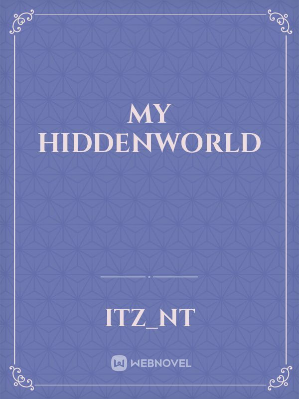 My HiddenWorld