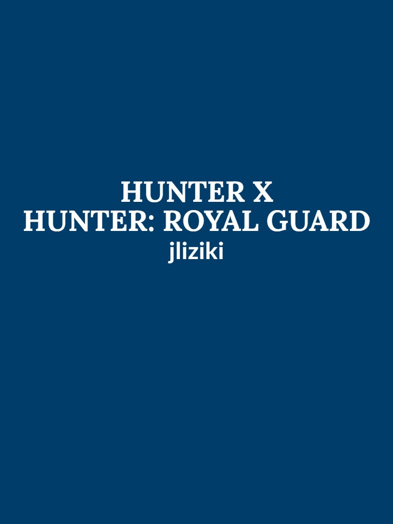 Hunter X Hunter: Royal Guard