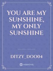 You Are My Sunshine, My Only Sunshine Book