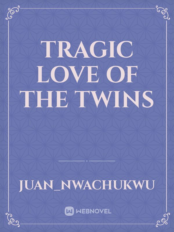 tragic love of the twins