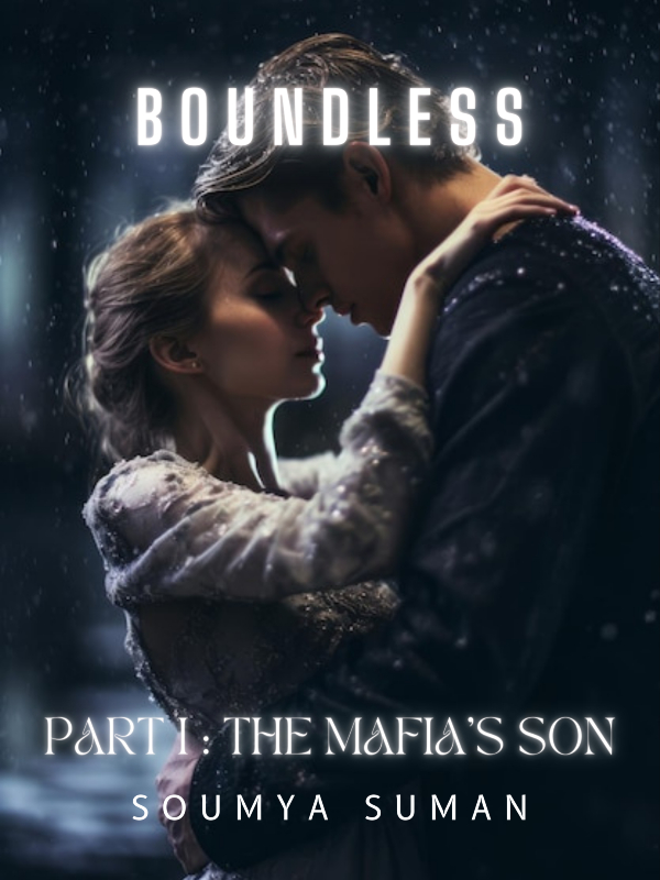 Boundless (Part I : The Mafia's Son)