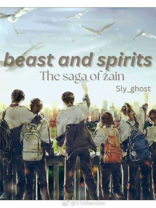 Beasts and Spirits: The Saga of Zain