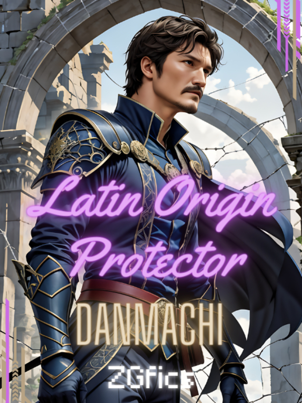 Danmachi |Latin Origin Protector| ENG