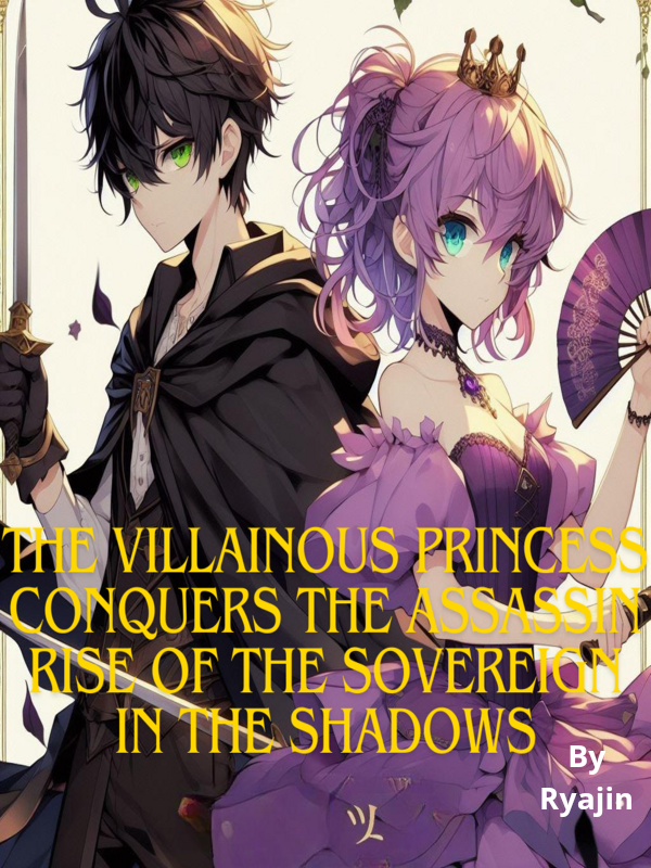 The Villainous Princess Conquers the Assassin(Princess Conqueror)
