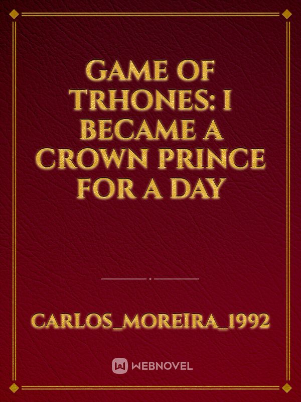 Game of trhones: I Became a Crown Prince For a Day Book