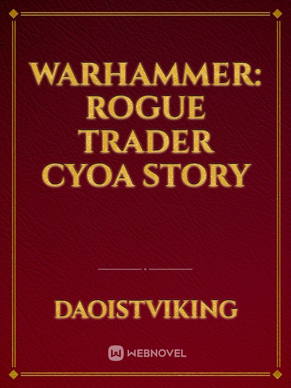 Warhammer: Rogue Trader CYOA Story Book