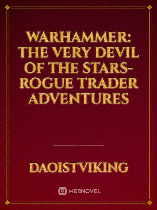 Warhammer: The Very Devil of the Stars- Rogue Trader Adventures Book