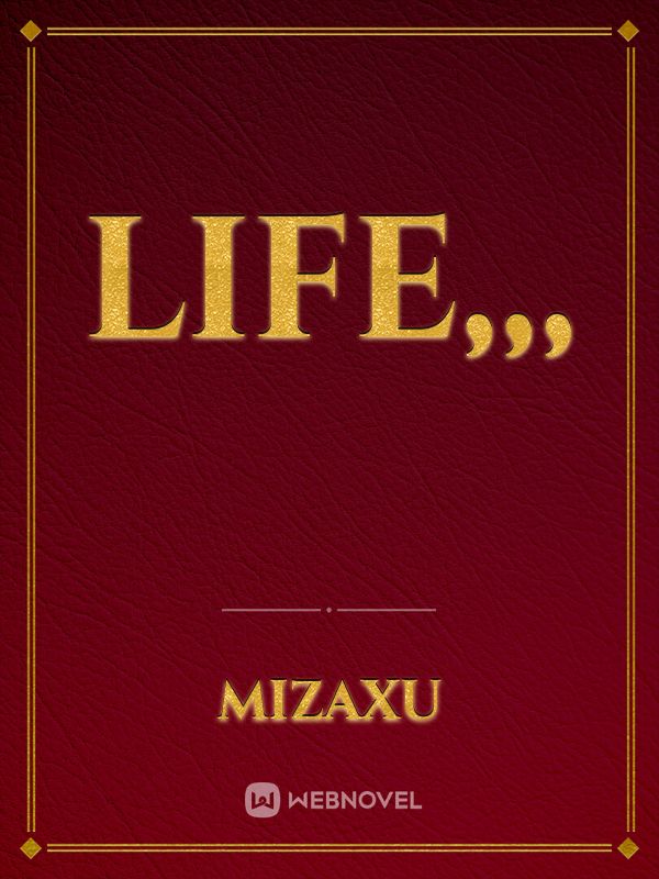 Life,,, Book