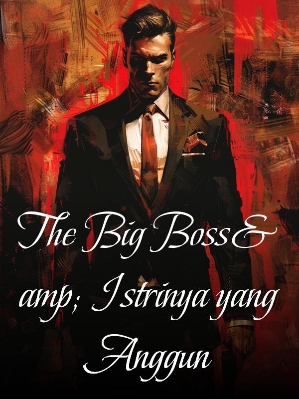 The Big Boss & Istrinya yang Anggun Book
