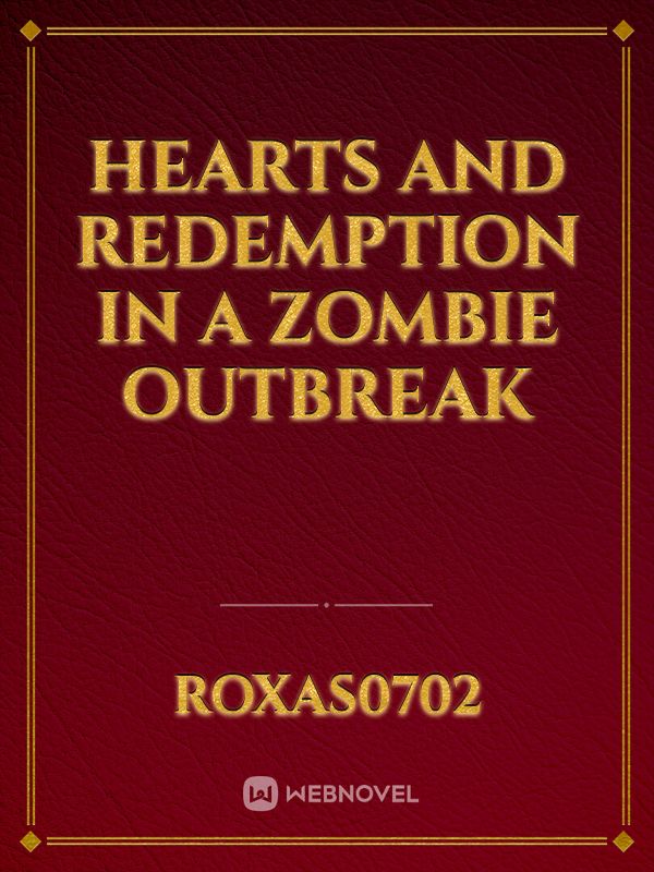 Hearts and Redemption in a Zombie Outbreak Book
