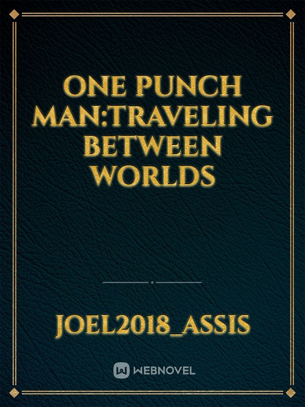 One punch man:Traveling between worlds Book