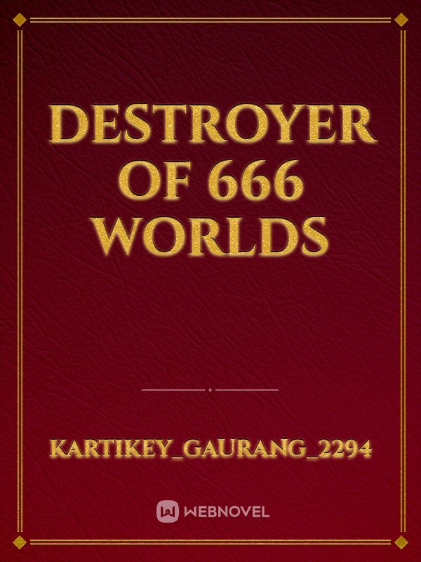 DESTROYER OF 666 WORLDS