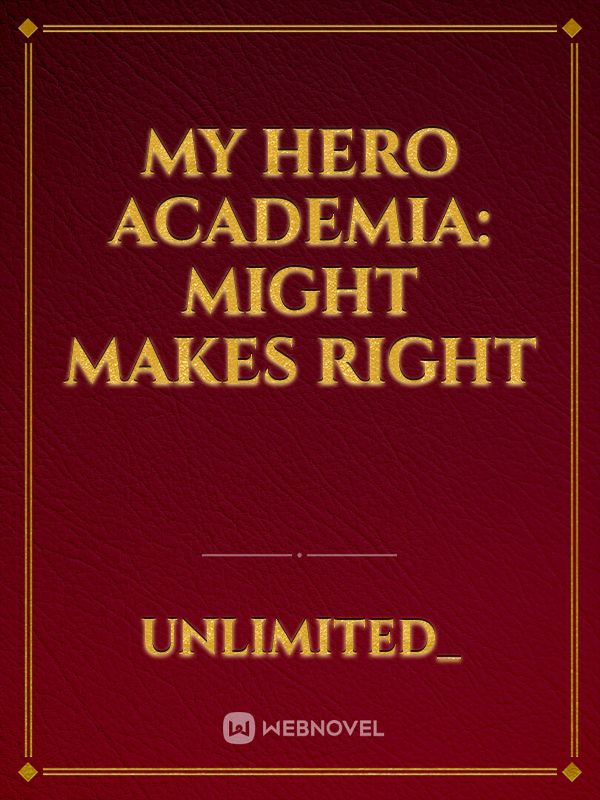 My Hero Academia: Might Makes Right