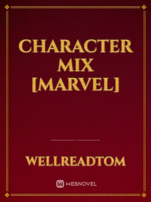 Character Mix [Marvel]