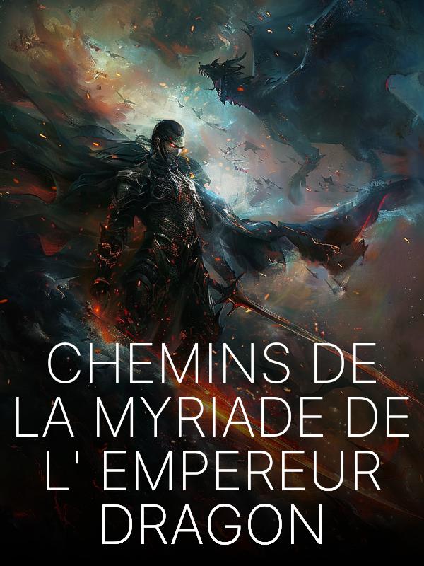 Chemins de la Myriade de l'Empereur Dragon