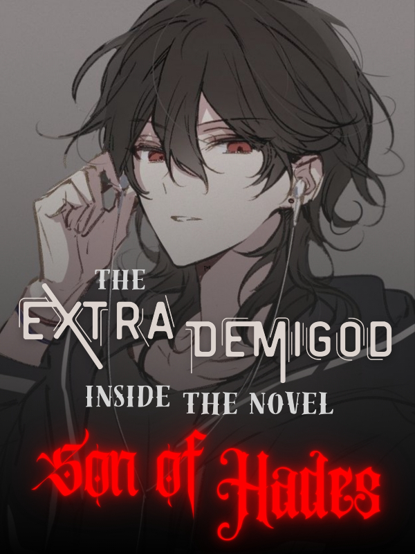The Extra Demigod Inside The Novel - Son of Hades Book