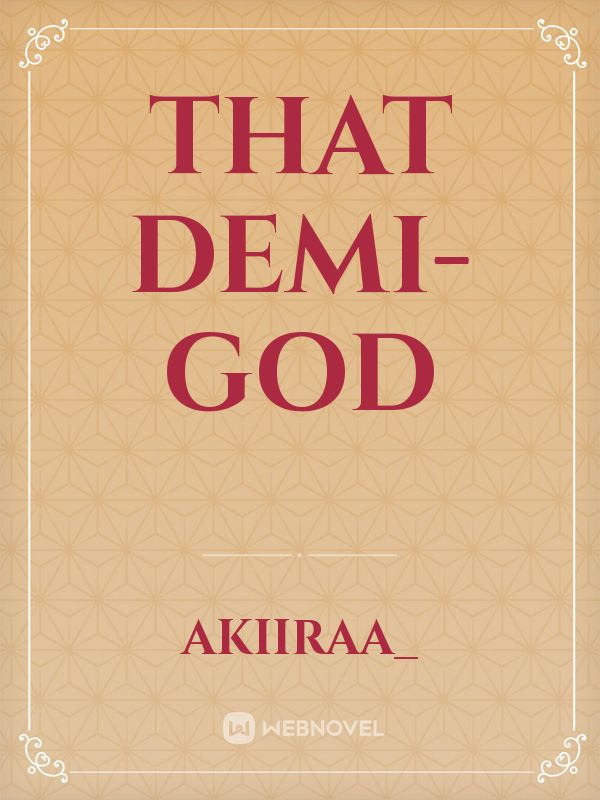 That Demi-God Book