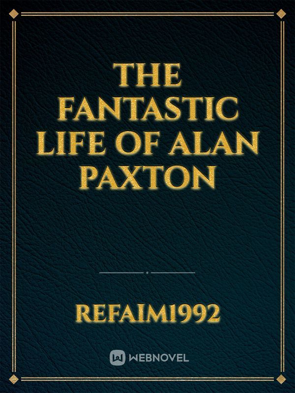 The Fantastic Life of Alan Paxton