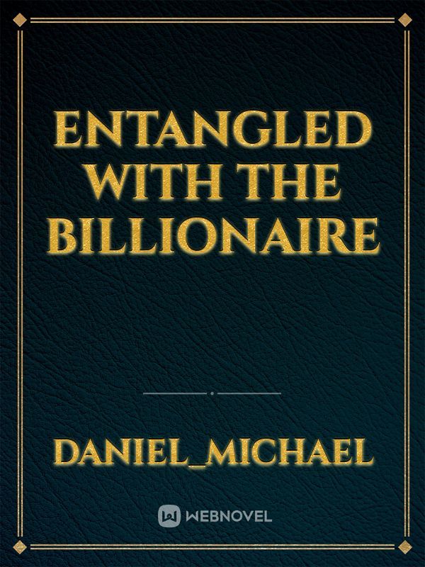 Entangled With The Billionaire