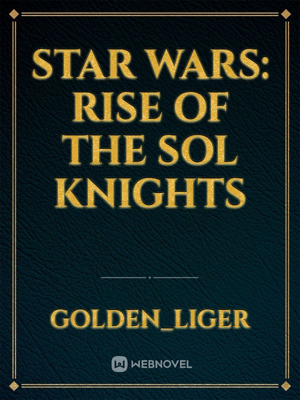Star Wars: Rise of the Sol Knights